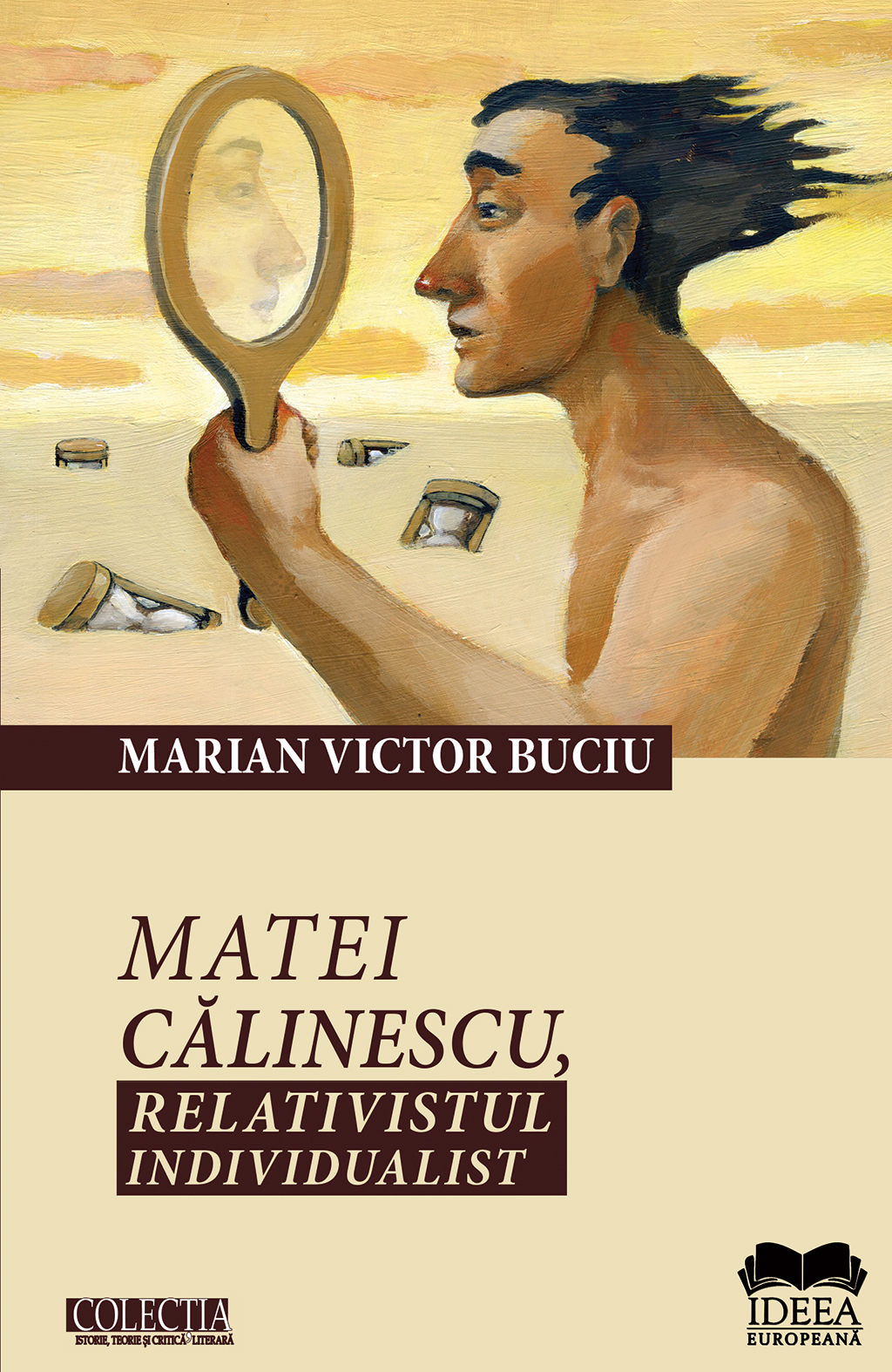 Matei Calinescu, relativistul individualist | Marian Victor Buciu - 1 | YEO