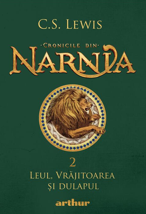 Cronicile din Narnia - Leul, Vrajitoarea si dulapul | C.S. Lewis