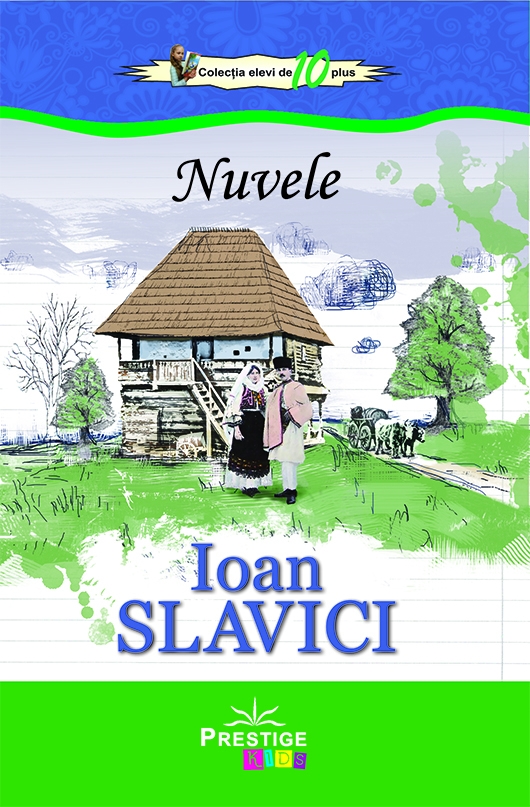 Nuvele | Ioan Slavici - 1 | YEO