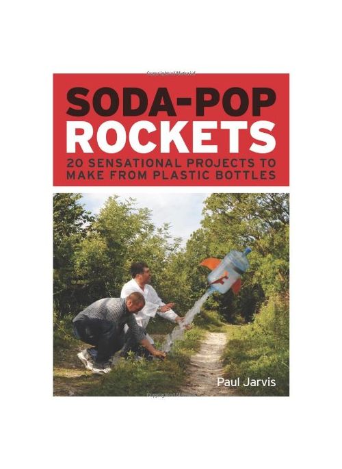 Soda-Pop Rockets | Paul Jarvis