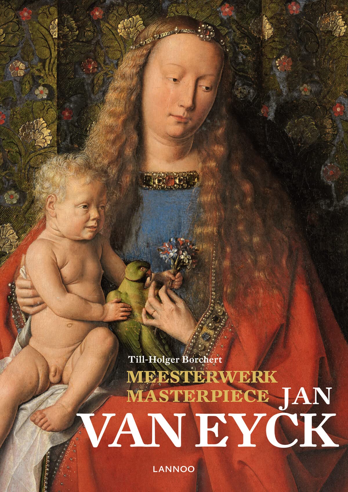 Masterpiece: Jan Van Eyck | Till-Holger Borchert, Jan Van Eyck