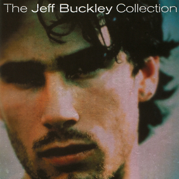 The Jeff Buckley Collection | Jeff Buckley