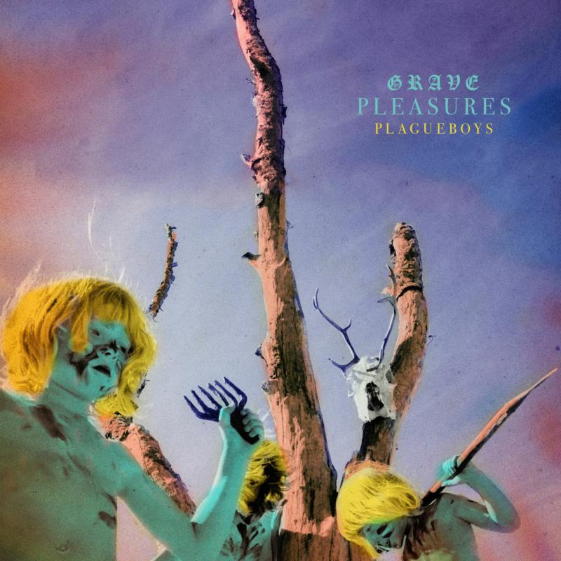 Plagueboys | Grave Pleasures