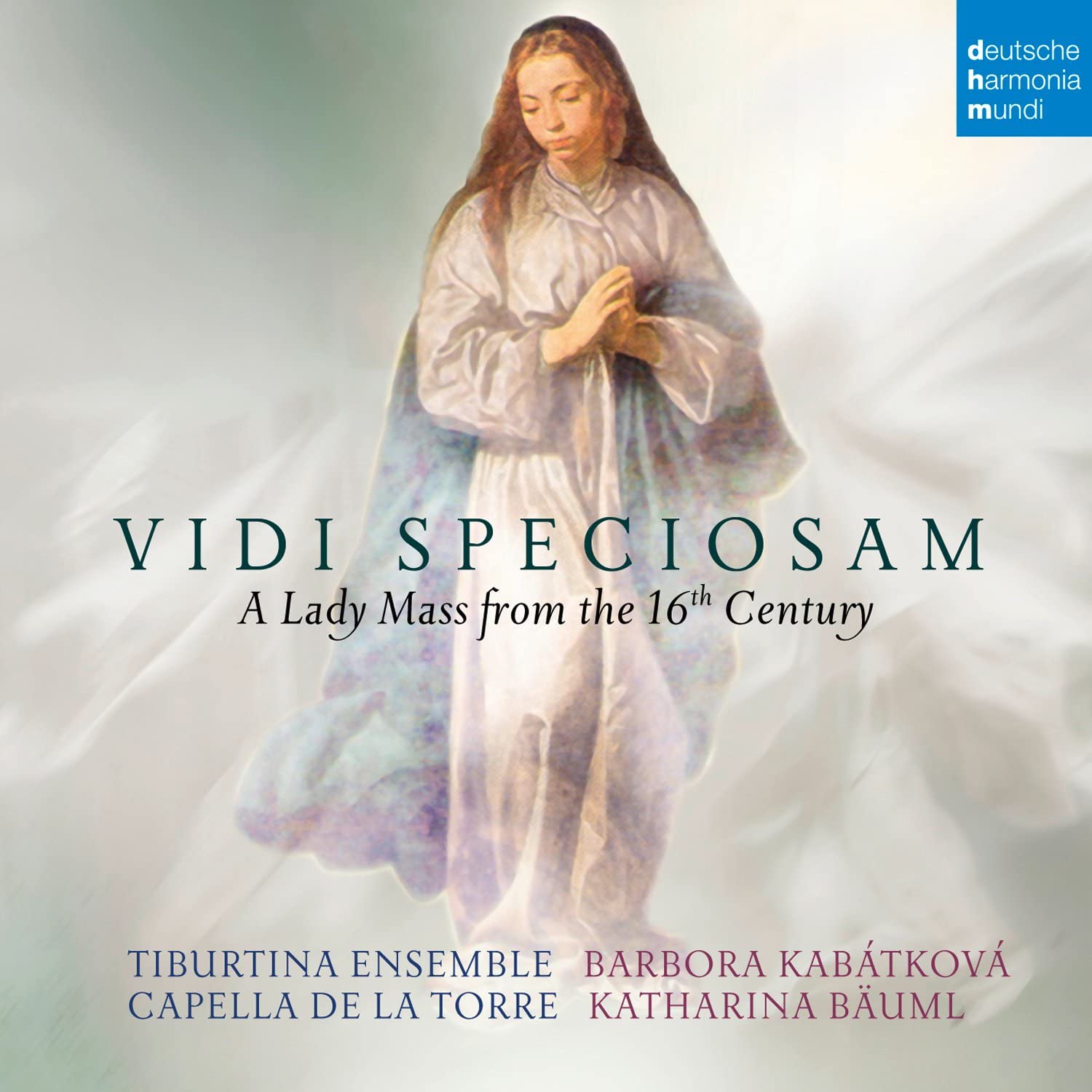 Vidi Speciosam. A Lady Mass From The 16th Century | Tiburtina Ensemble, Barbora Kabatkova, Capella De La Torre, Katharina Bauml