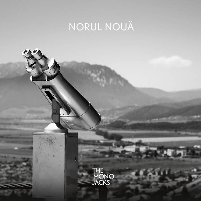 Norul noua | The Mono Jacks