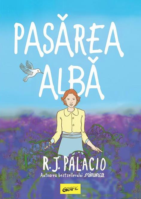 Pasarea alba | R.J. Palacio