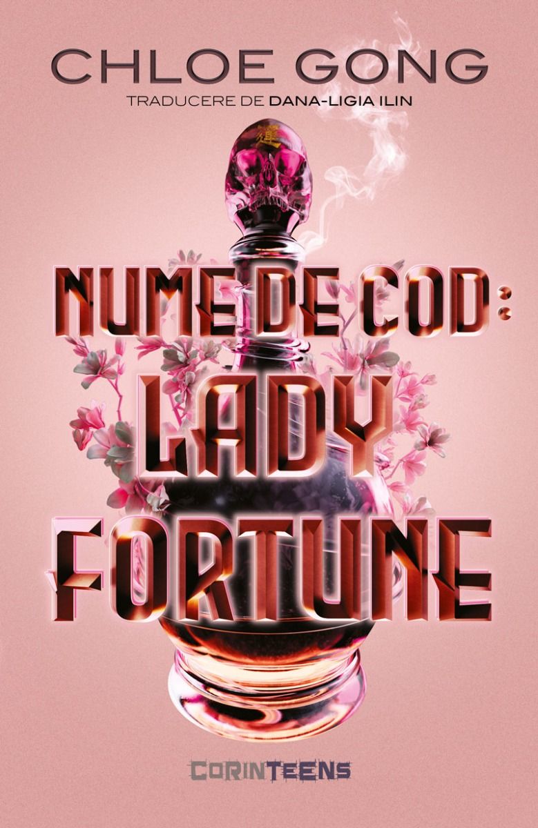 Nume de cod: Lady Fortune | Chloe Gong