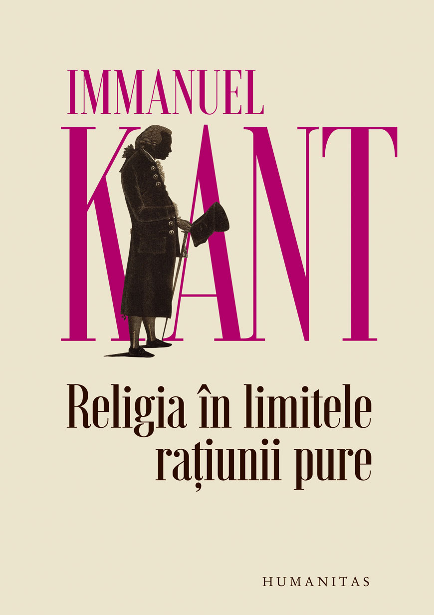 Religia in limitele ratiunii pure | Immanuel Kant