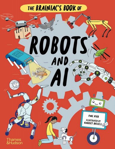 The Brainiac\'s Book of Robots and AI | Paul Virr, Harriet Russell