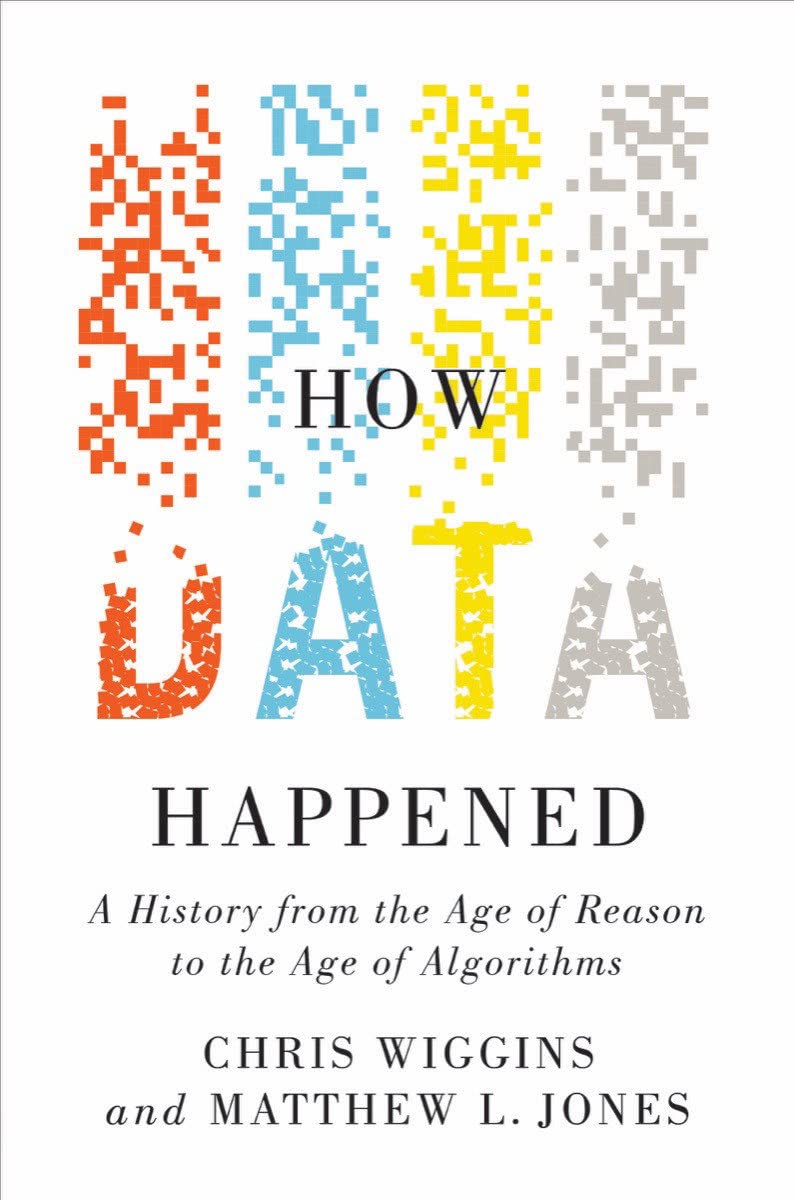 How Data Happened | Chris Wiggins, Matthew L. Jones