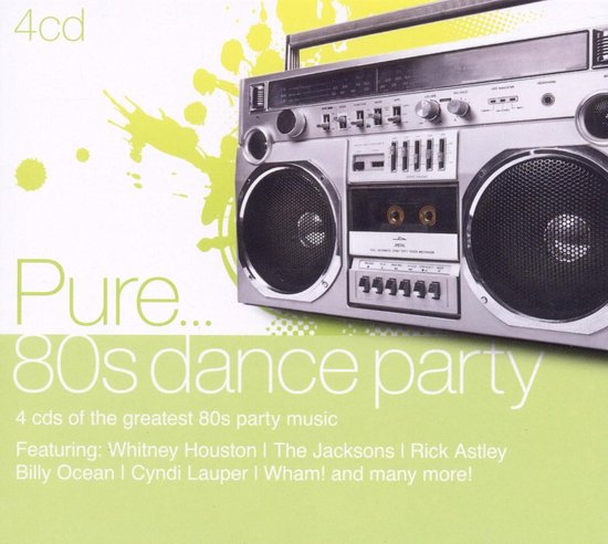 Pure... 80\'s Dance Party | Various Artists