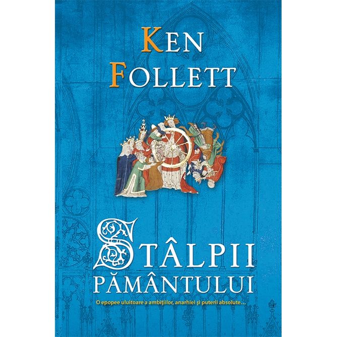 Stalpii pamantului | Ken Follett