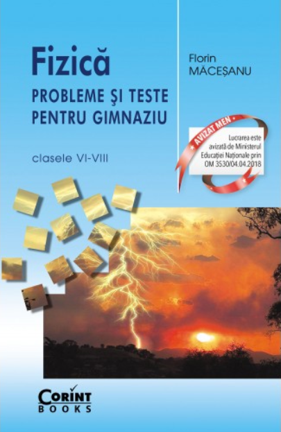 Auxiliar scolar pentru clasele VI-VIII - Fizica | Florin Macesanu