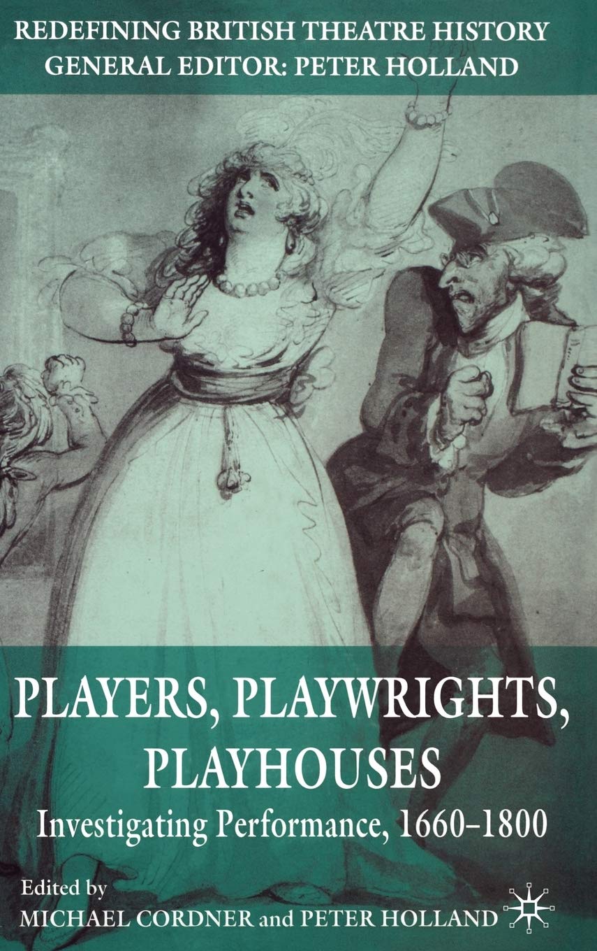 Players, Playwrights, Playhouses | Peter Holland, Michael Cordner