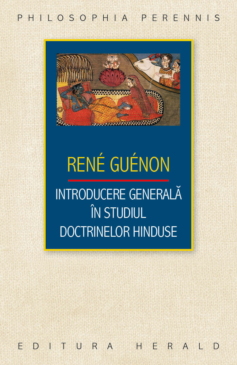 Introducere generala in studiul doctrinelor hinduse | Rene Guenon