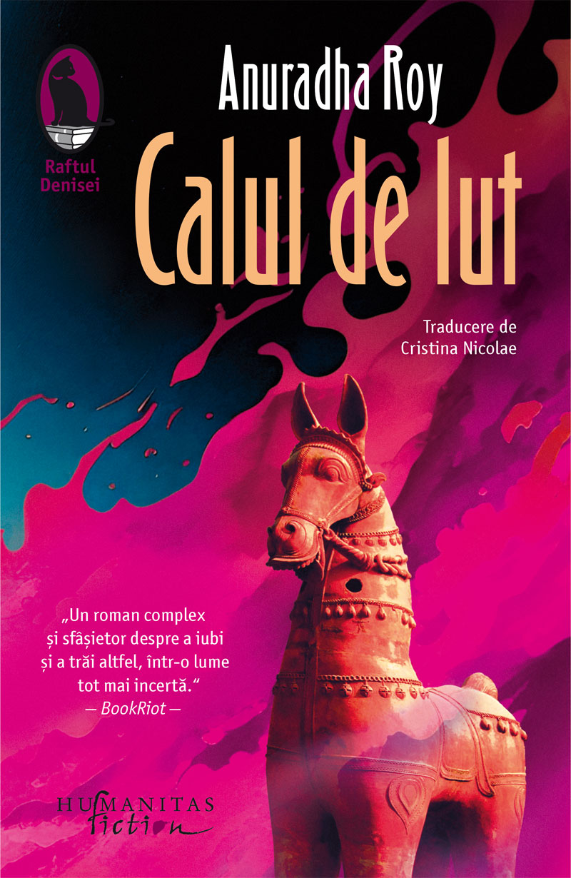 Calul de lut | Anuradha Roy