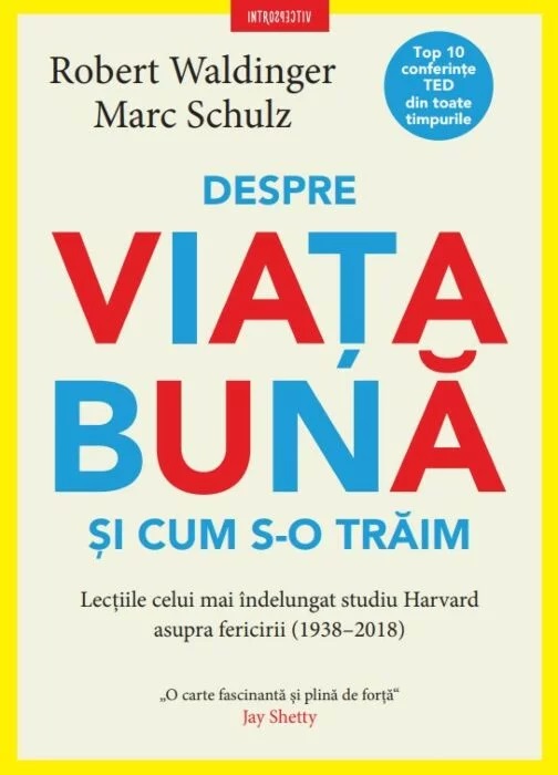 Despre viata buna si cum s-o traim | Robert Waldinger, Marc Schulz - 1 | YEO