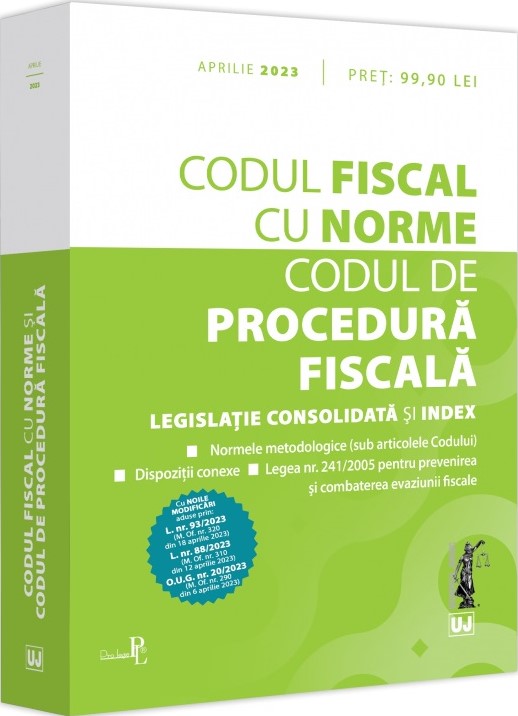 Codul fiscal cu Norme si Codul de procedura fiscala. Aprilie 2023 |