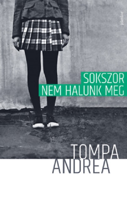 Sokszor nem halunk meg | Tompa Andrea