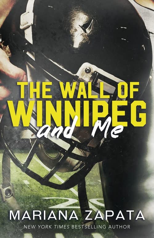 The Wall of Winnipeg and Me | Mariana Zapata