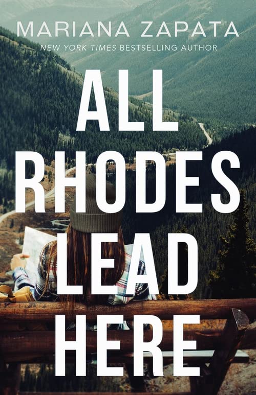 All Rhodes Lead Here | Mariana Zapata