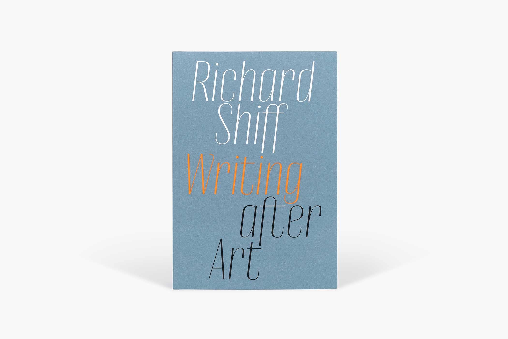 Writing after Art | Richard Shiff