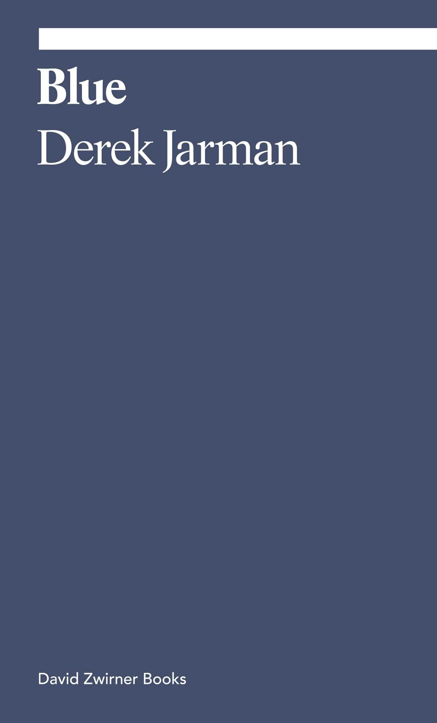 Blue: Derek Jarman | Derek Jarman, Michael Charlesworth