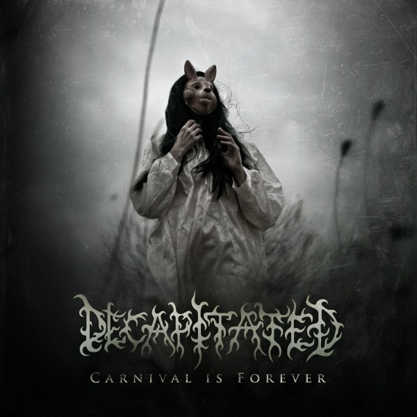 Carnival Is Forever | Decapitated - 1 | YEO