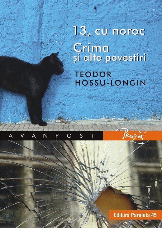 13, cu noroc. Crima si alte povestiri | Teodor Hossu-Longin #13 2022
