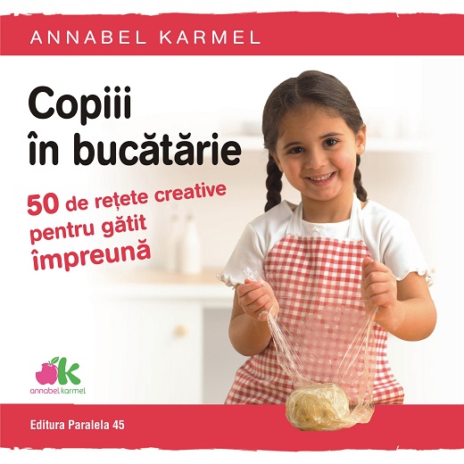 Copiii in bucatarie | Annabel Karmel carturesti.ro