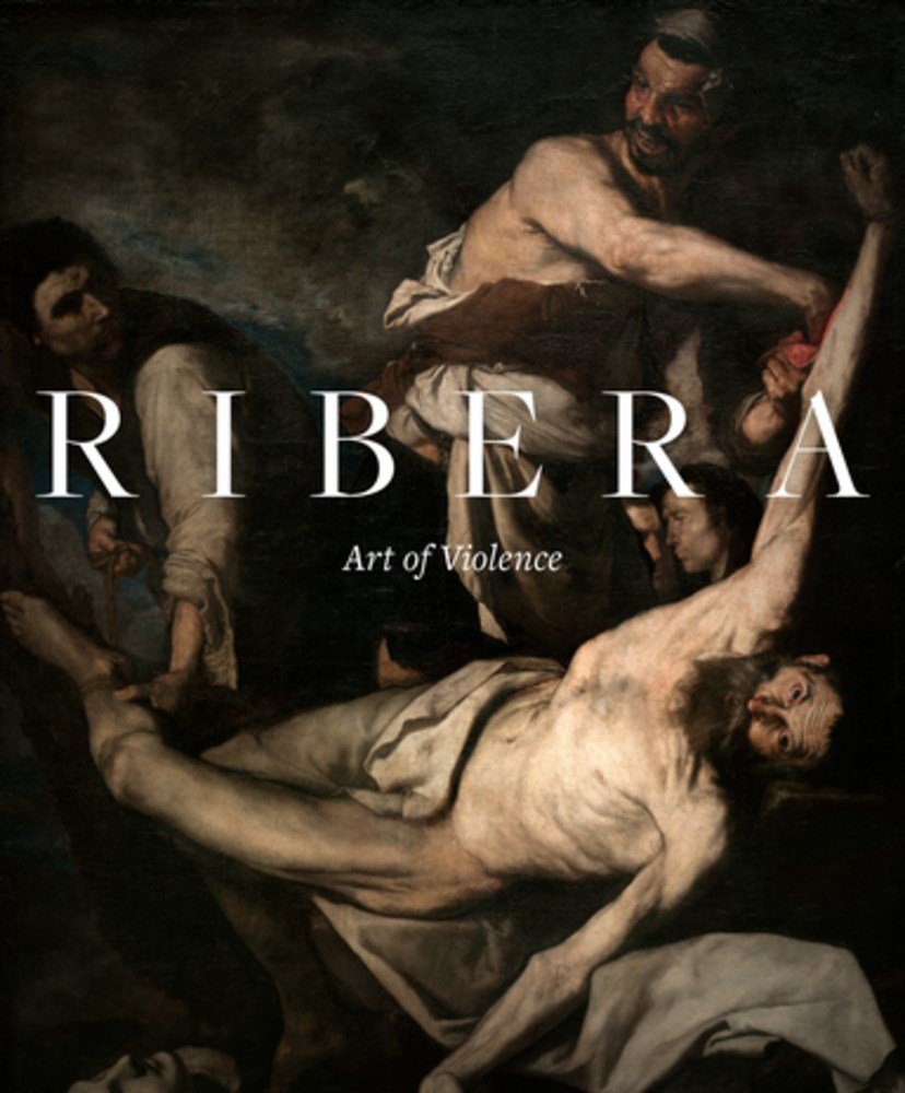 Ribera: Art of Violence | Xavier Bray, Edward Payne