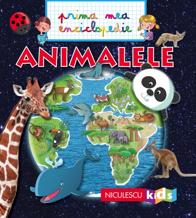 Prima mea enciclopedie – Animalele | Emmanuelle Kecir-Lepetit carturesti.ro Carte