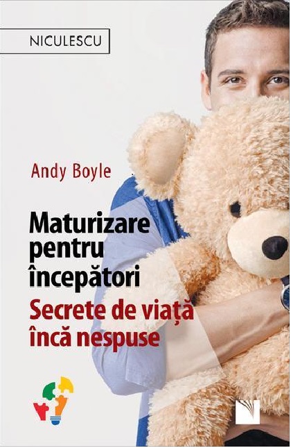 PDF Maturizare pentru incepatori | Andy Boyle carturesti.ro Carte