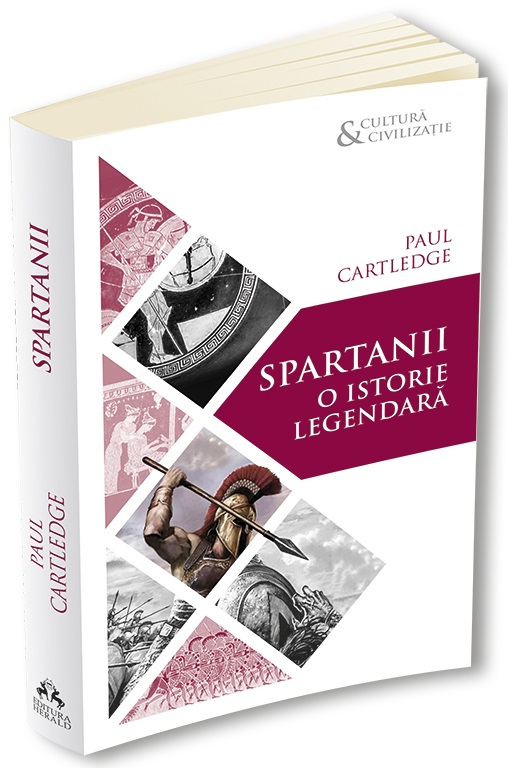 Spartanii. O istorie legendara | Paul Cartledge