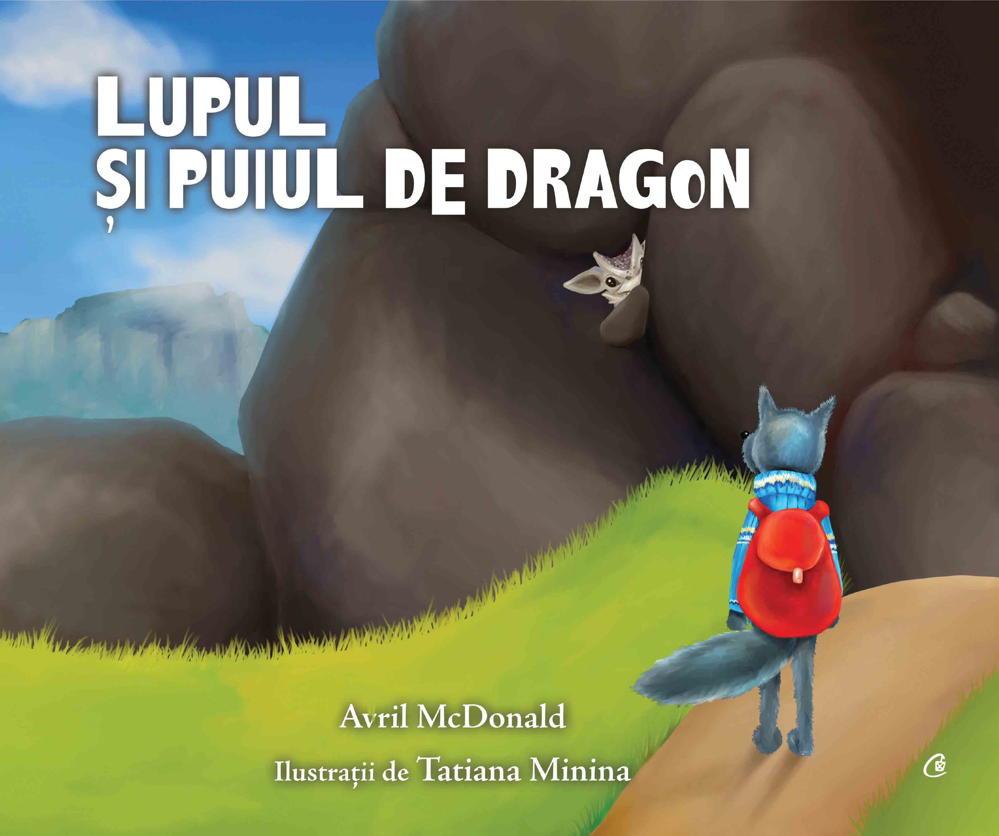 PDF Lupul si puiul de dragon | Avril McDonald carturesti.ro Carte