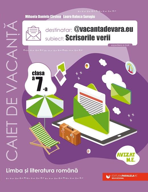 Scrisorile verii - Caiet de antrenament pentru limba si literatura romana - Clasa a VII-a | Mihaela Daniela Cristea, Laura Raluca Surugiu - 1 | YEO