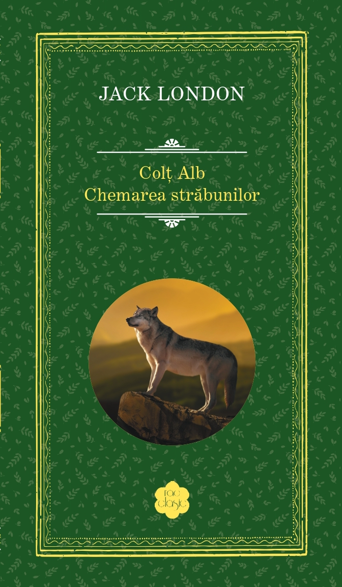 Colt alb. Chemarea strabunilor | Jack London