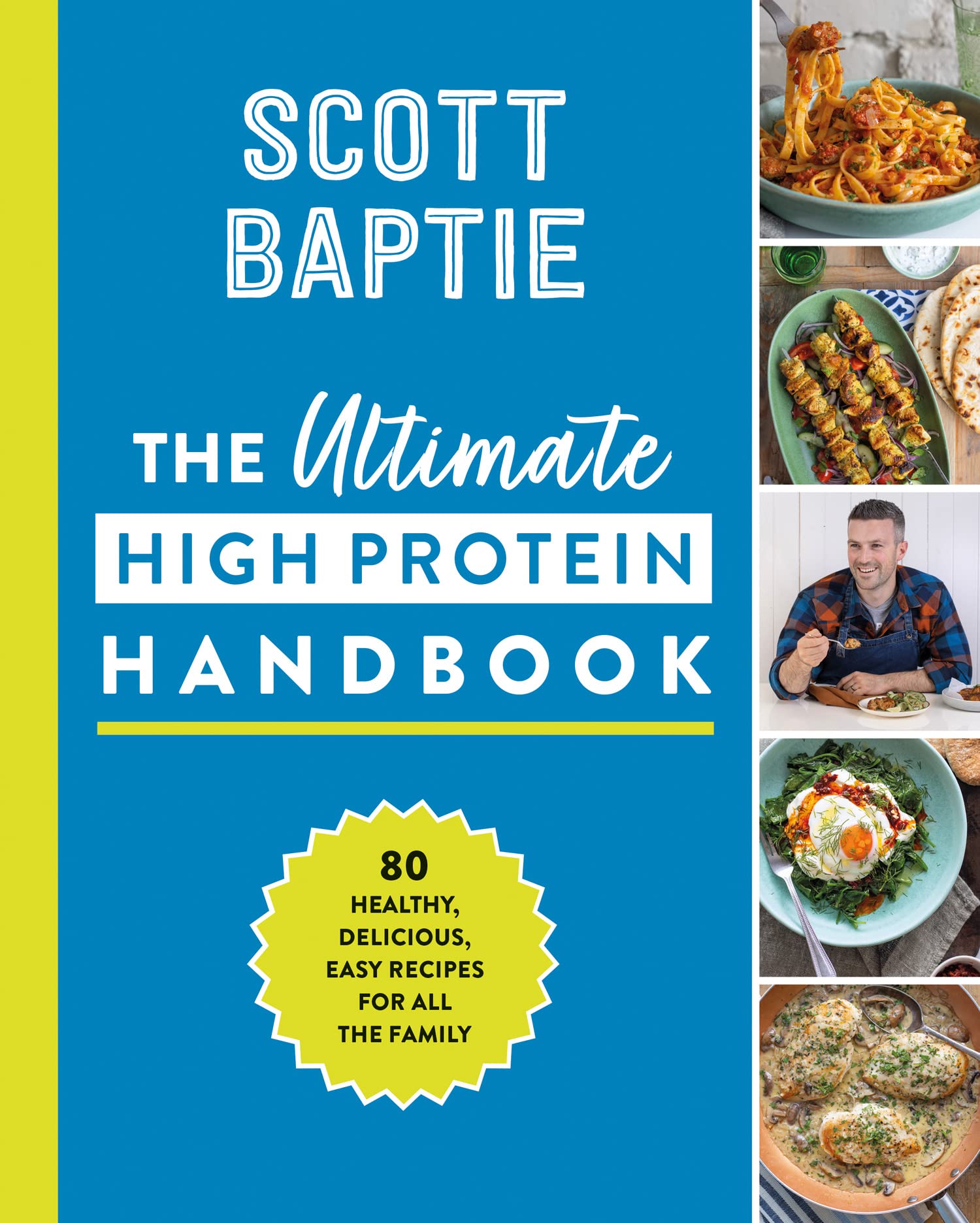 The Ultimate High Protein Handbook | Scott Baptie