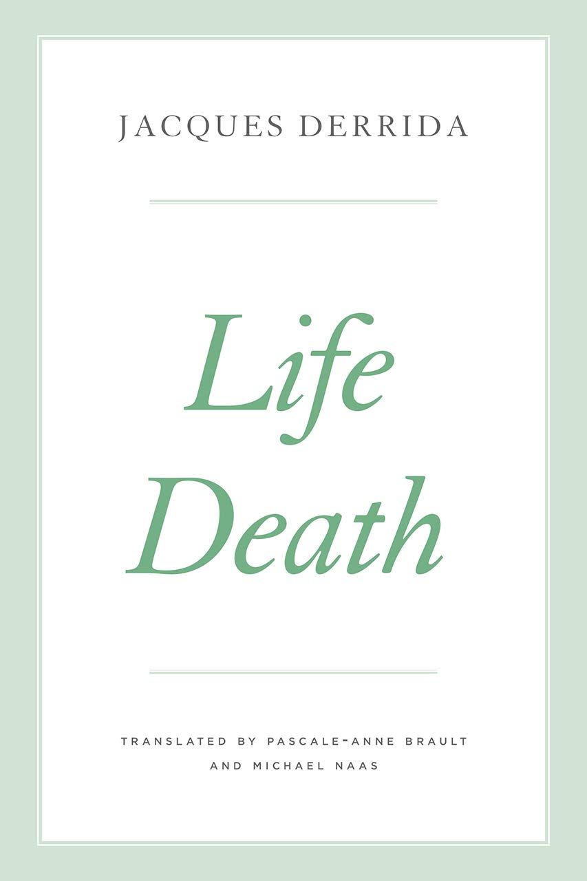 Life Death | Jacques Derrida
