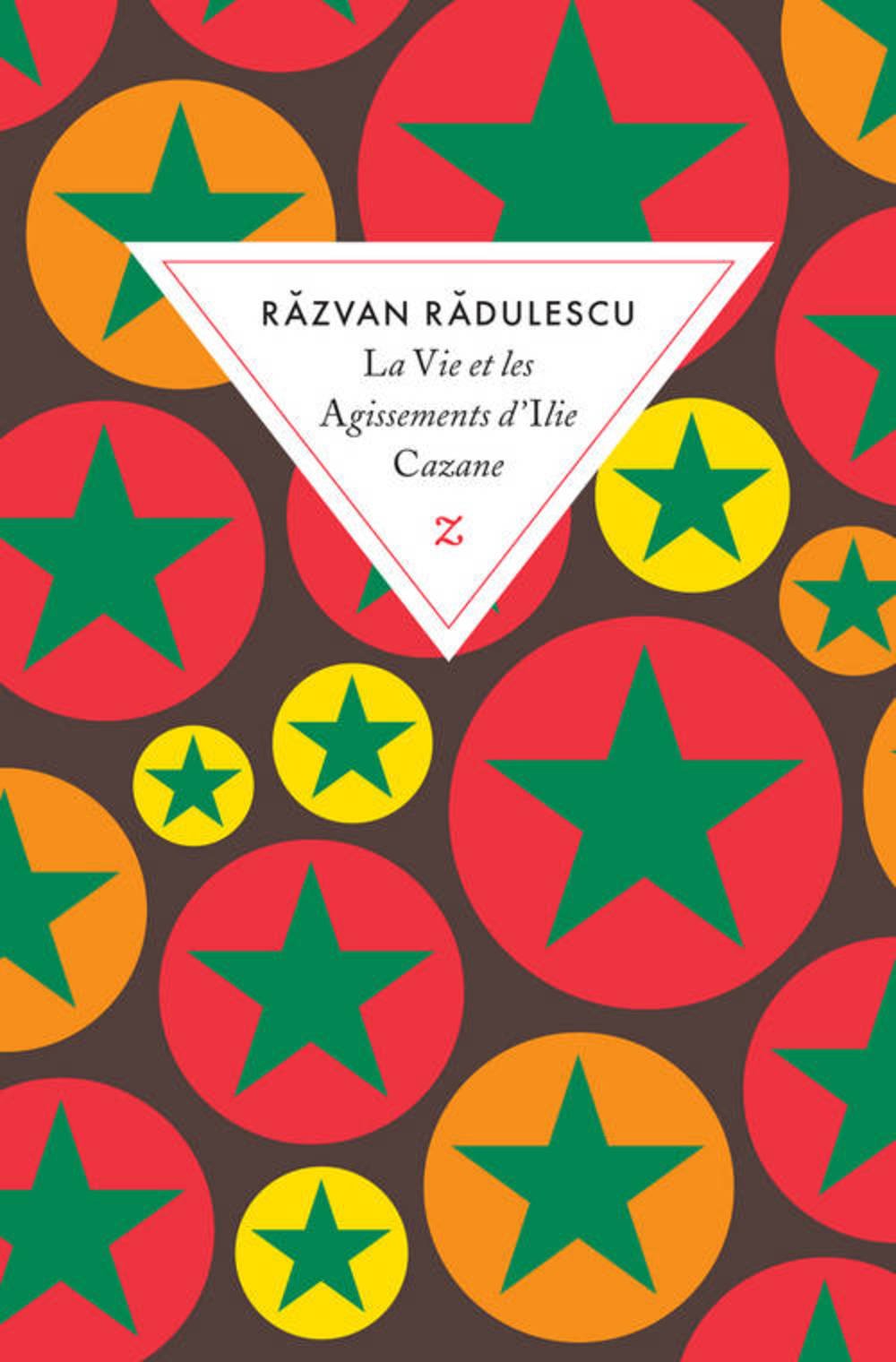 La vie et les agissements d\'Ilie Cazane | Razvan Radulescu