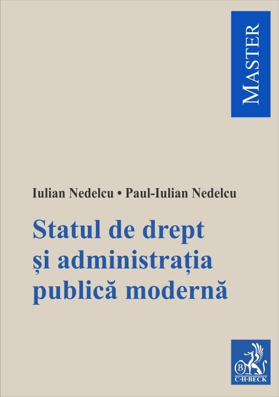 Statul de drept si administratia publica moderna | Iulian Nedelcu, Paul-Iulian Nedelcu