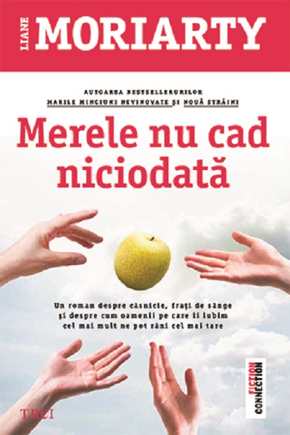 Merele nu cad niciodata | Liane Moriarty