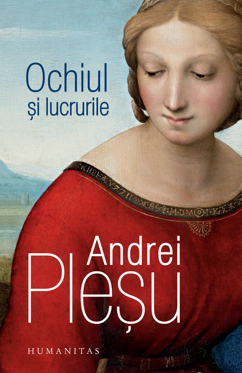 Ochiul si lucrurile | Andrei Plesu