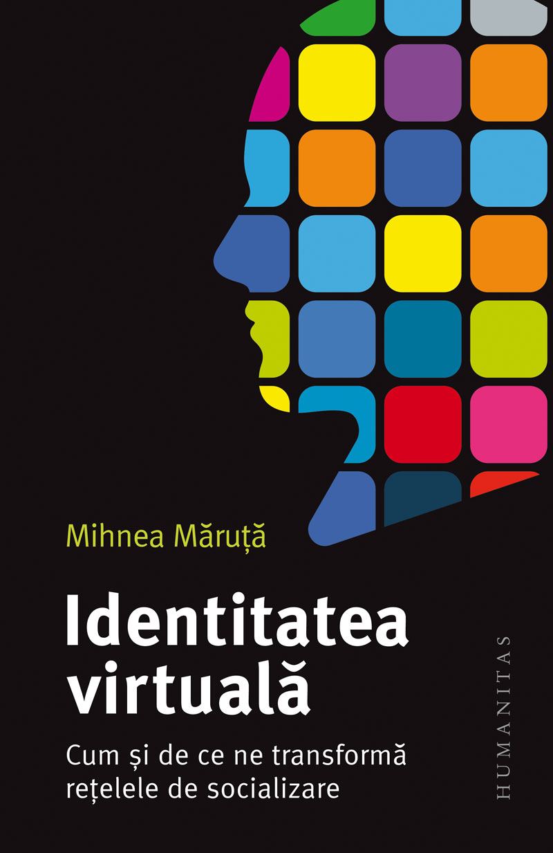 Identitatea virtuala | Mihnea Maruta