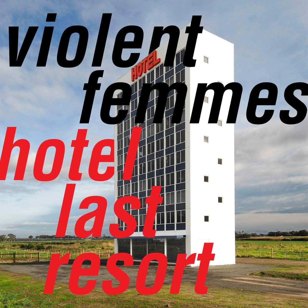 Hotel Last Resort | Violent Femmes