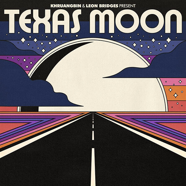 Texas Moon - Vinyl | Khruangbin, Leon Bridges