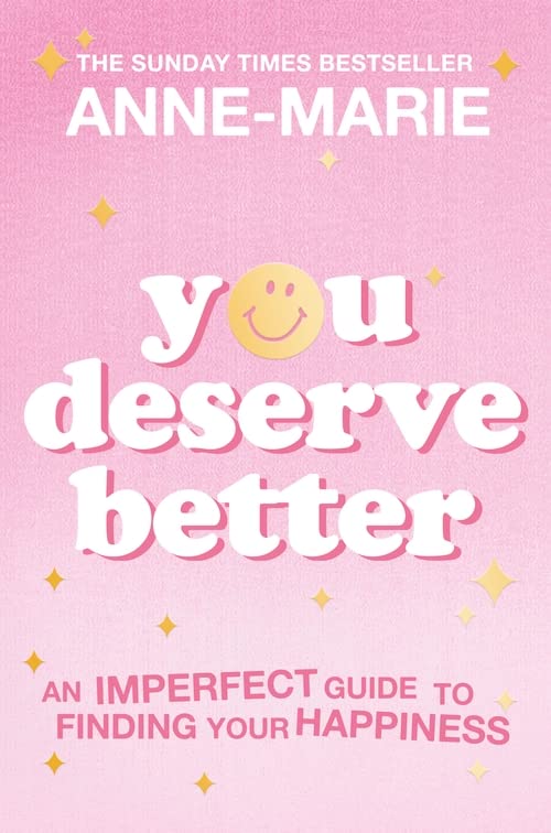 You Deserve Better | Anne-Marie