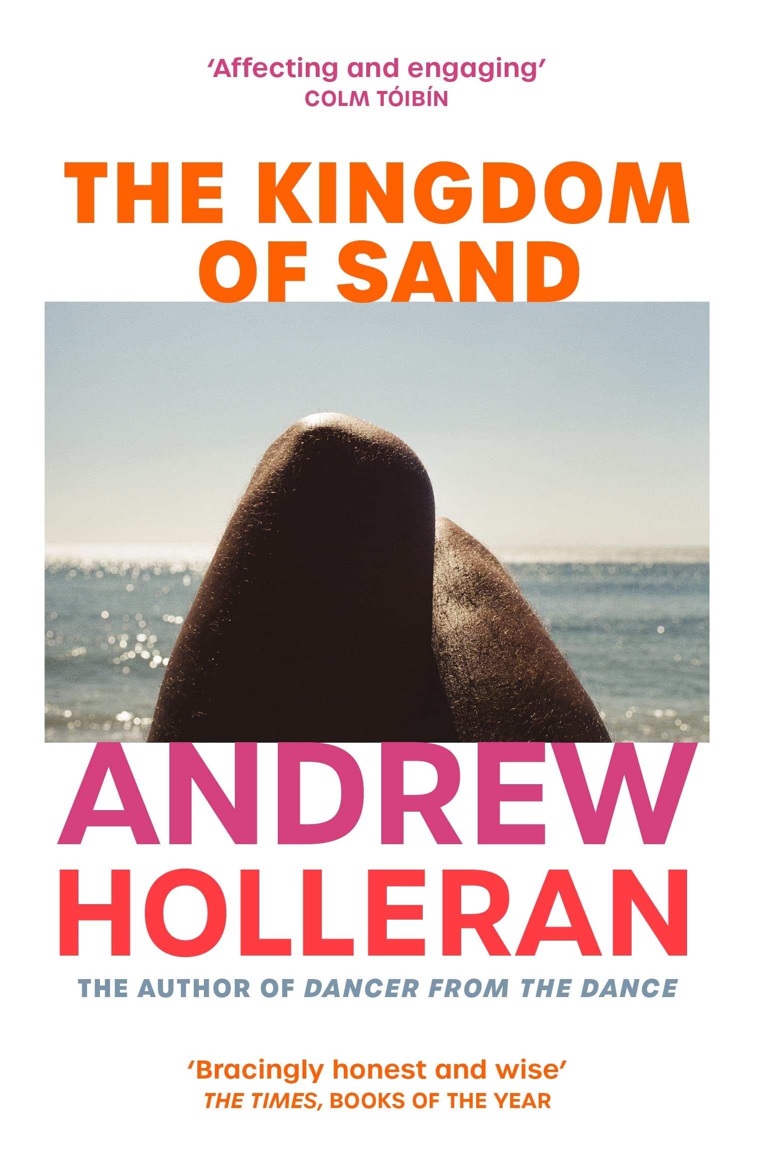 The Kingdom of Sand | Andrew Holleran