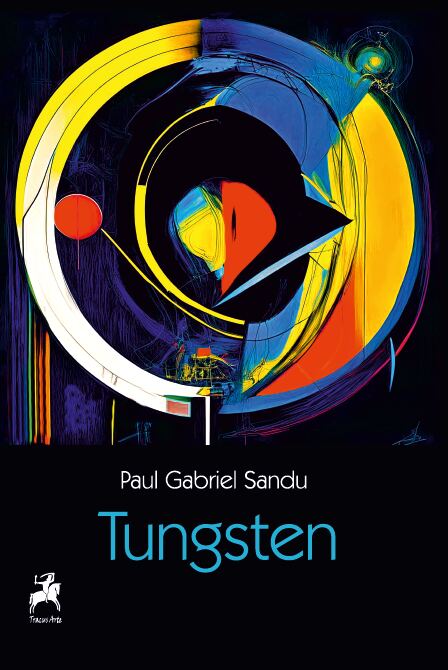 Tungsten | Paul Gabriel Sandu