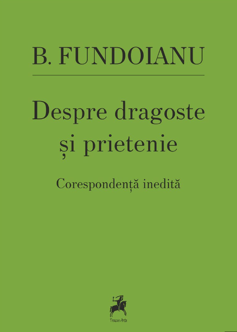 Despre dragoste si prietenie | B. Fundoianu